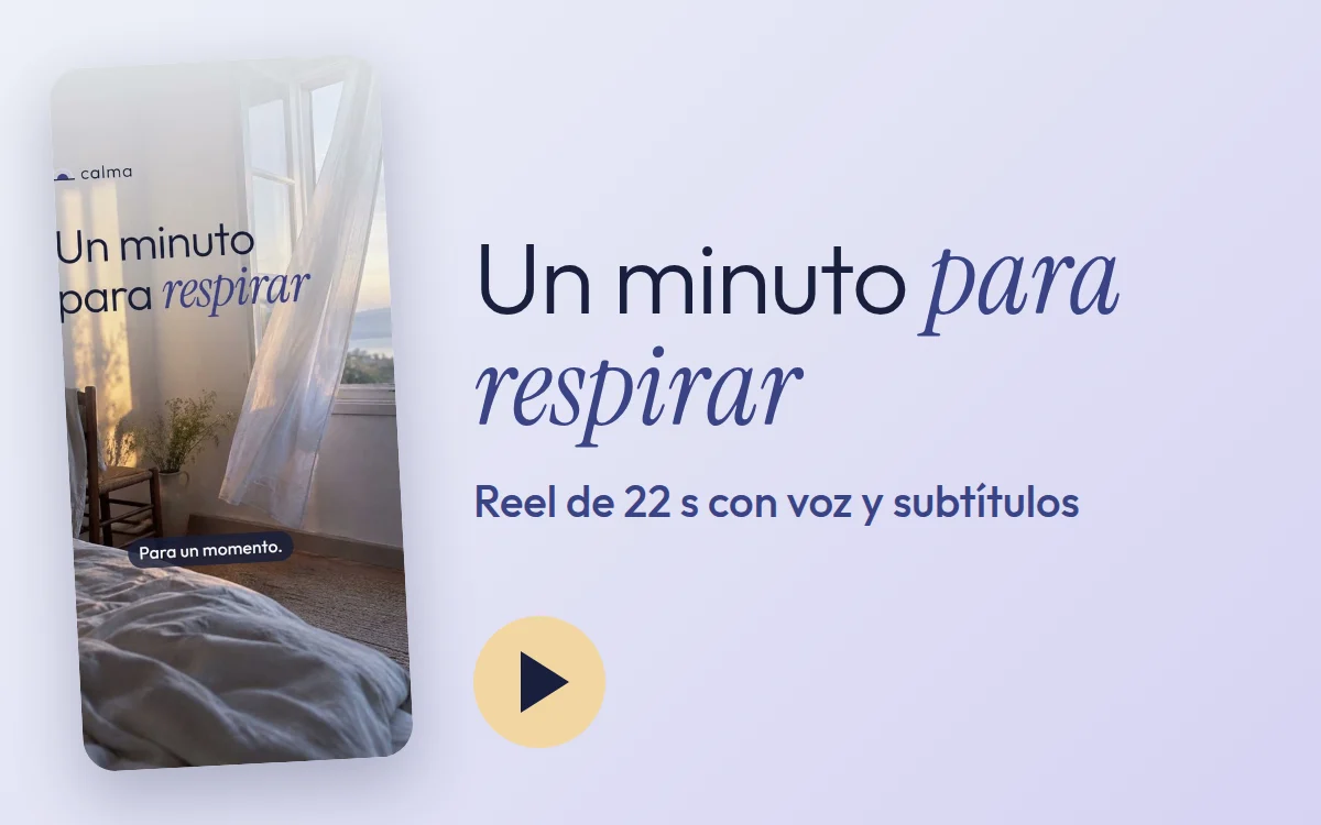 Calma: reel «Un minuto para respirar»